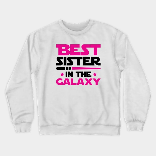 Best Sister In The Galaxy Crewneck Sweatshirt by defytees